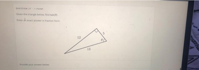 Solved QUESTION 2 1 POINT Given the triangle below, find | Chegg.com