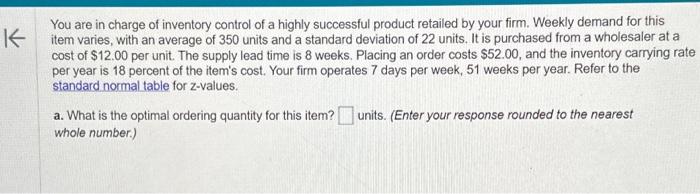 Solved You are in charge of inventory control of a highly | Chegg.com