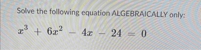 Solved Question 3 (6 points) Solve the following equation | Chegg.com
