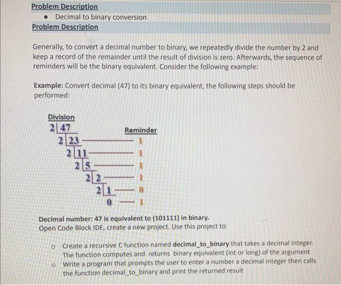 to convert a decimal number into binary we divide the number by