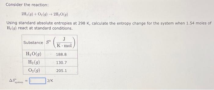 Solved Consider The Reaction: 2H₂(g) + O₂(g) → 2H₂O(g) Using | Chegg.com