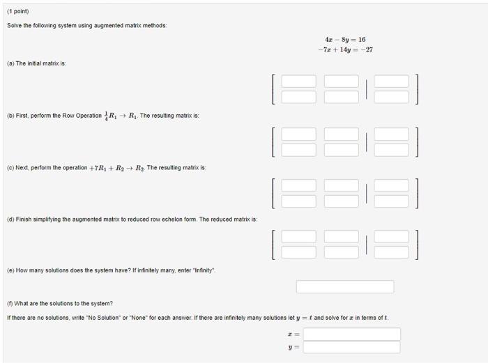 Solved (1 point) Solve the following system using augmented | Chegg.com