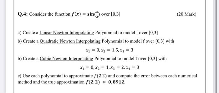 Solved Q.4: Consider the function f(x) = sin() over [0,3] | Chegg.com