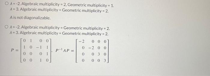 Solved Find the geometric and algebraic multiplicity of each | Chegg.com