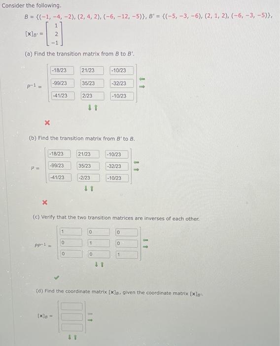 Solved Consider The Following. B = {(-1, -4,-2), (2, 4, 2), | Chegg.com