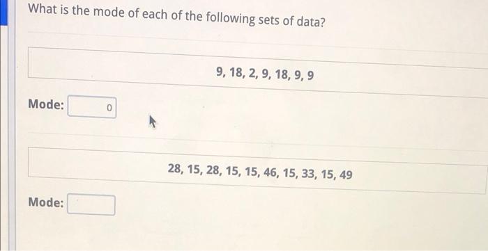 Solved Find the mode for the following datasets. If there is | Chegg.com