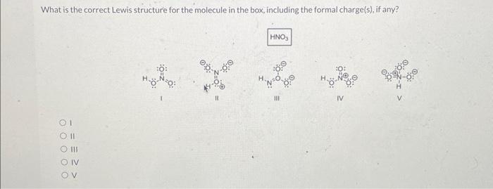 Solved What is the correct Lewis structure for the molecule | Chegg.com