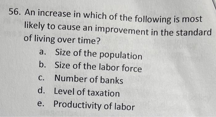 Solved 54. Which of the following would most likely | Chegg.com