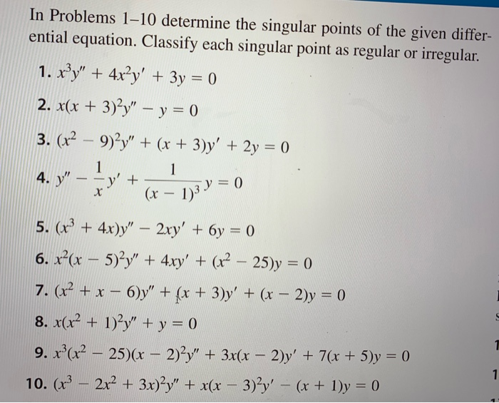 Solved In Problems 1 10 Determine The Singular Points Of The Chegg Com