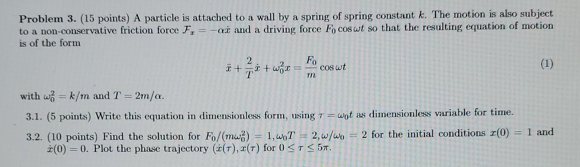 Solved Problem 3. (15 points) A particle is attached to a | Chegg.com