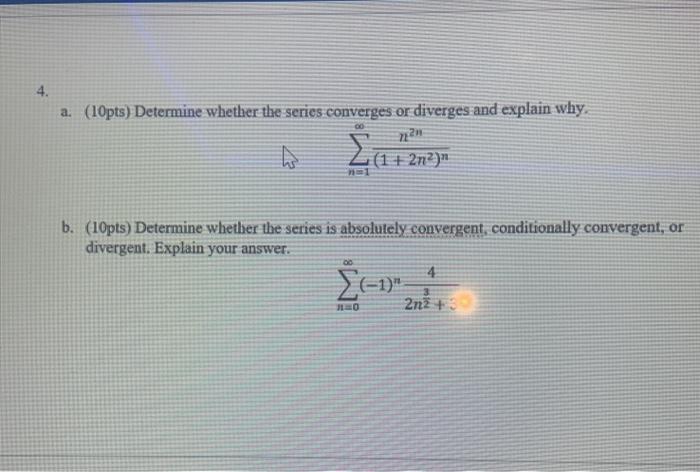 Solved 4. A. (10pts) Determine Whether The Series Converges | Chegg.com