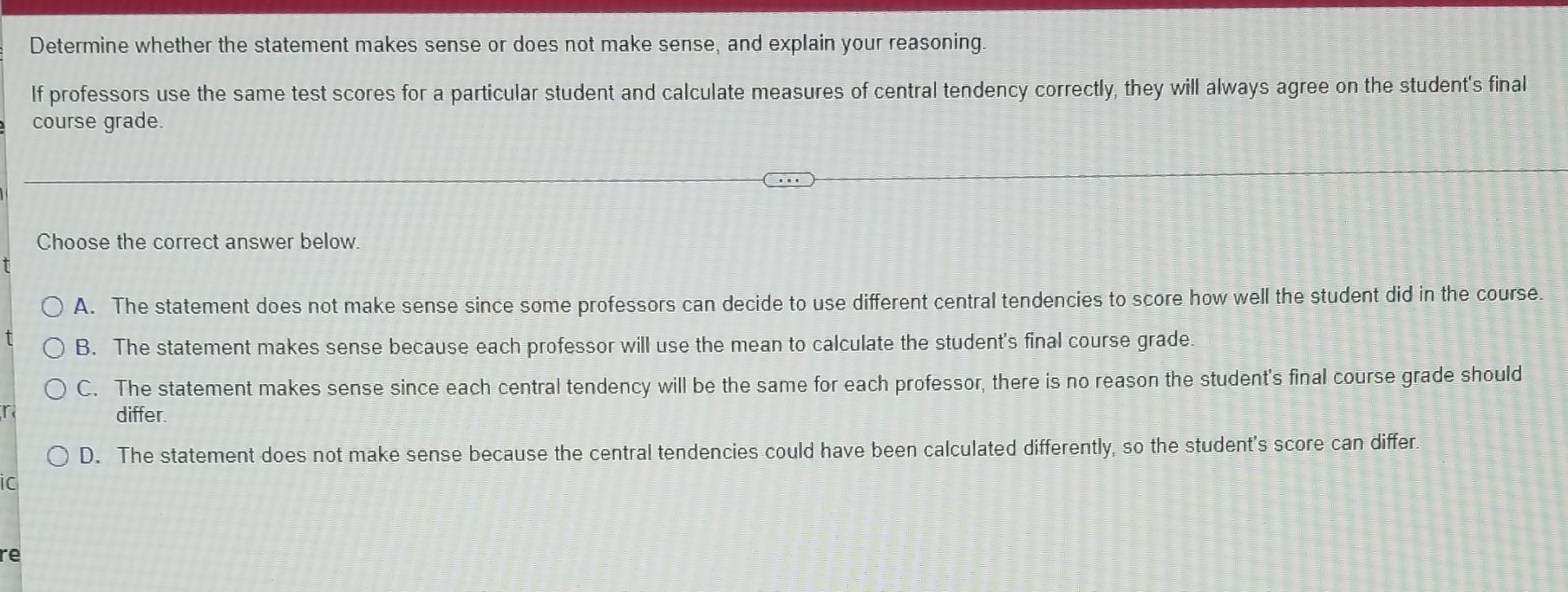 Solved Determine whether the statement makes sense or does | Chegg.com