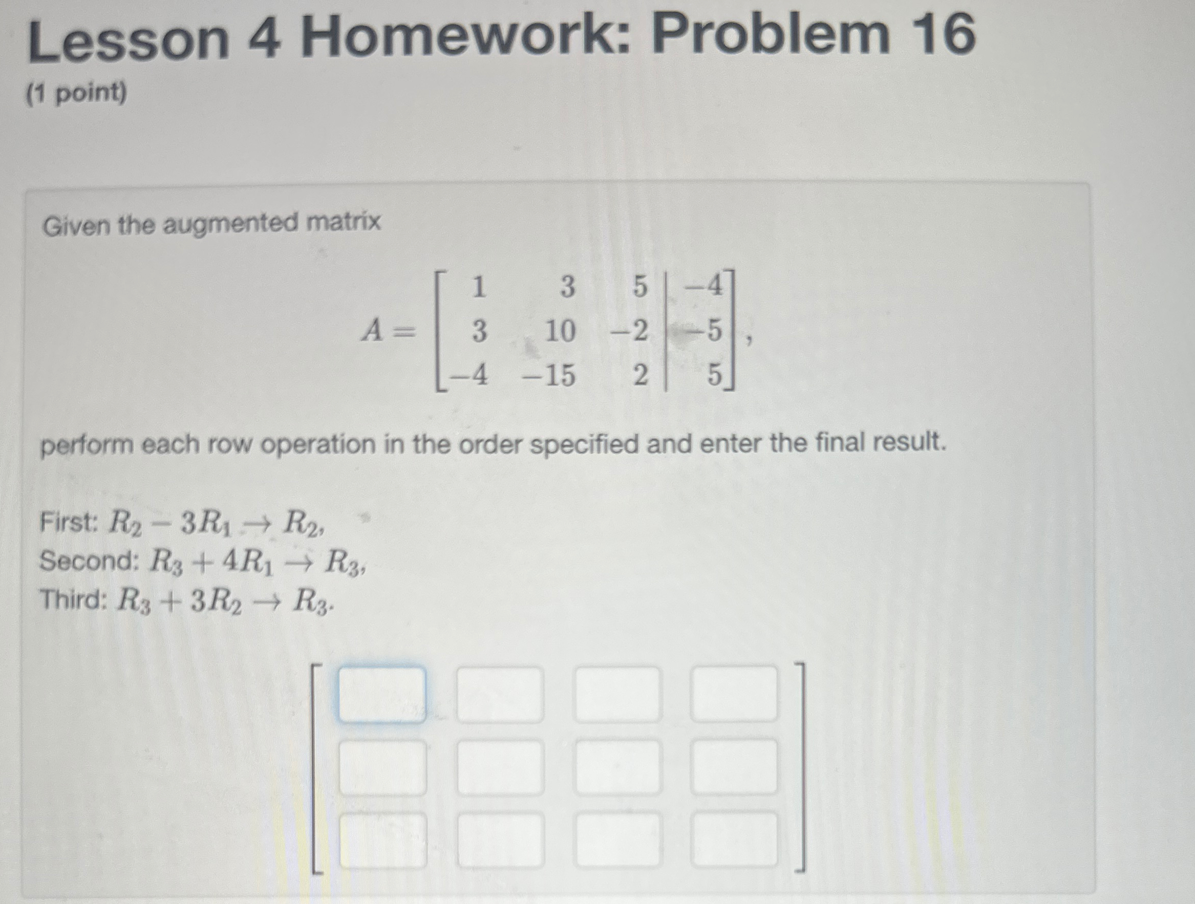 Solved Lesson 4 ﻿Homework: Problem 16(1 ﻿point)Given the | Chegg.com
