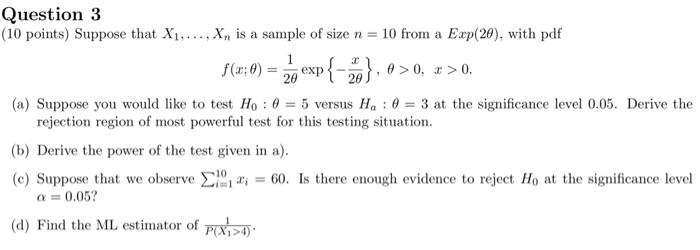 Solved Question 3 (10 points) Suppose that X1,…,Xn is a | Chegg.com