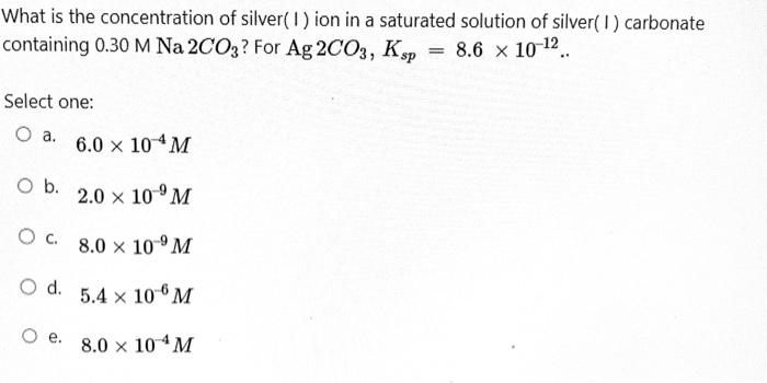 Solved What is the concentration of silver( 1 ) ion in a | Chegg.com