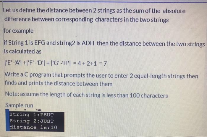 Solved Let us define the distance between 2 strings as the | Chegg.com