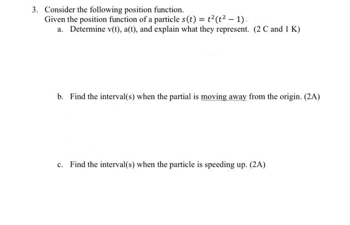 Solved 3. Consider the following position function. Given | Chegg.com