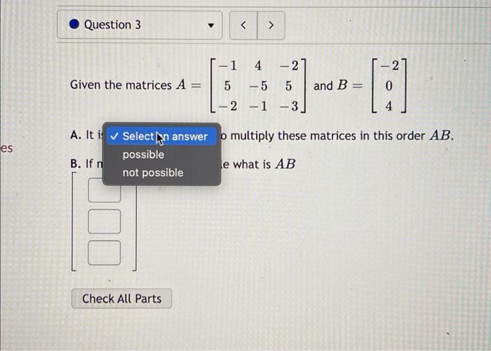 Solved Question 3 > --2 2 Given the matrices A - -1 4 5 -5 | Chegg.com