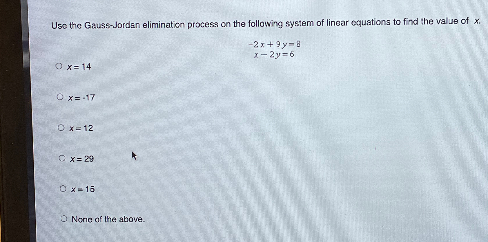 Solved Use the Gauss-Jordan elimination process on the | Chegg.com