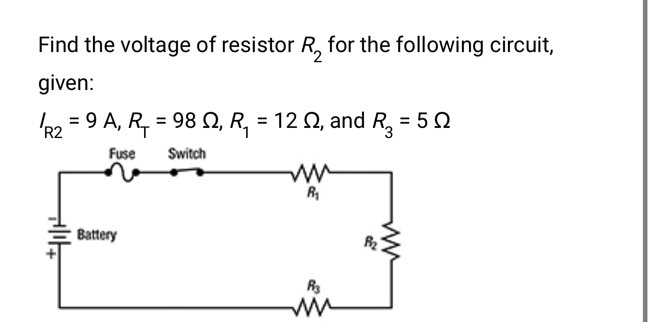 Solved Find the voltage of resistor R2 ﻿for the following | Chegg.com