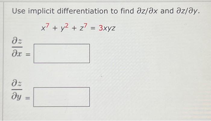 Solved Use Implicit Differentiation To Find ∂z∂x And ∂z∂y 4523