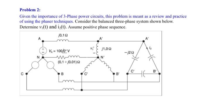 Solved Problem 2: Given the importance of 3-Phase power | Chegg.com