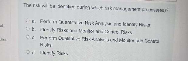 Solved The risk will be identified during which risk | Chegg.com