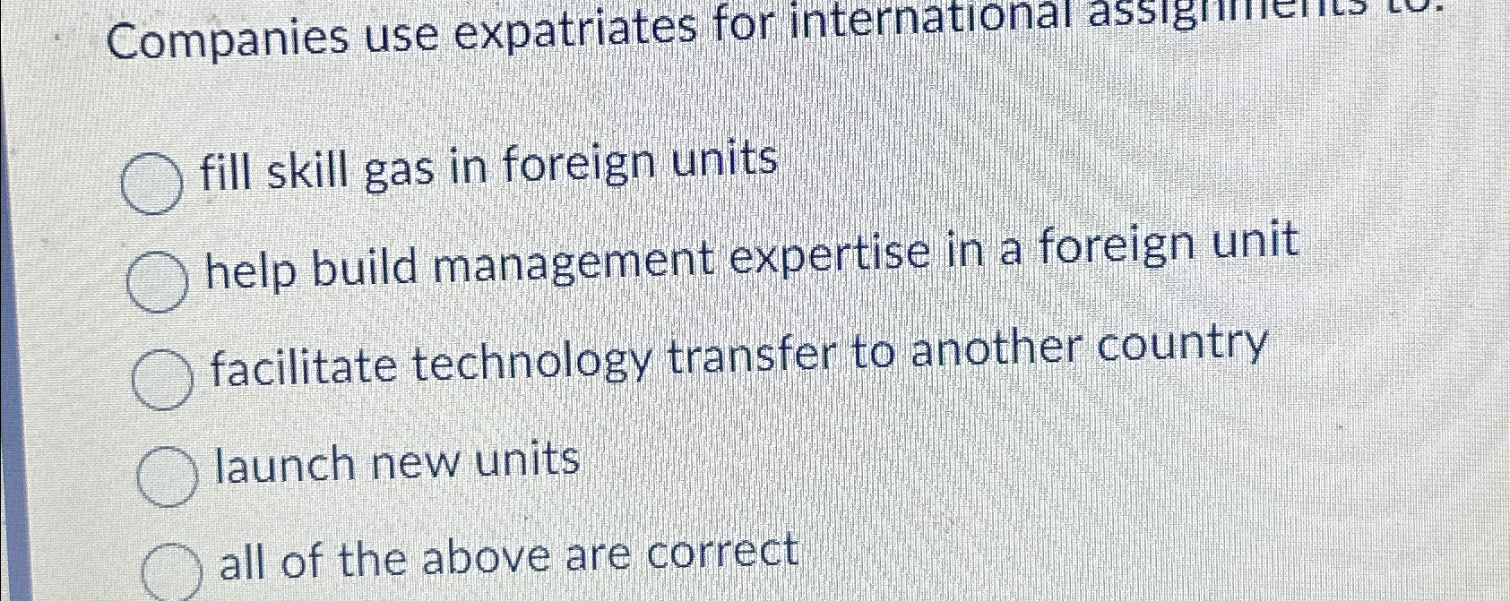 companies use expatriates for international assignments to