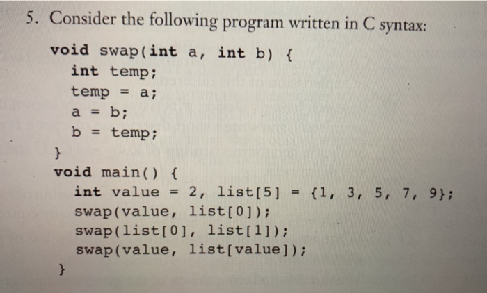 Solved 5. Consider the following program written in C | Chegg.com