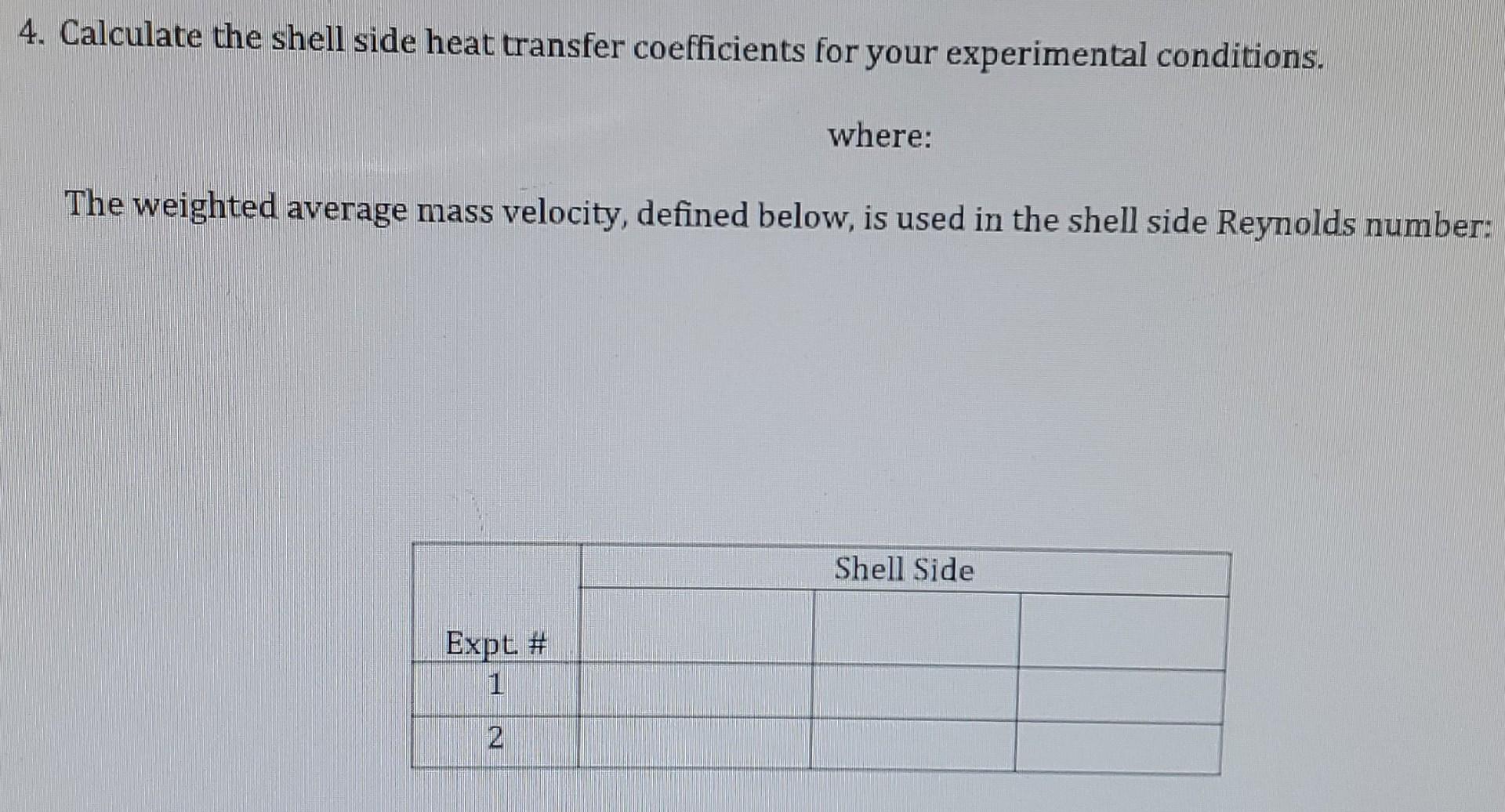 Solved Table 1. Experimental data. Tube Side (Hot) Shell | Chegg.com