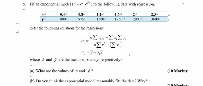 Solved 5. Fit an exponential model (y=a-e) to the following | Chegg.com