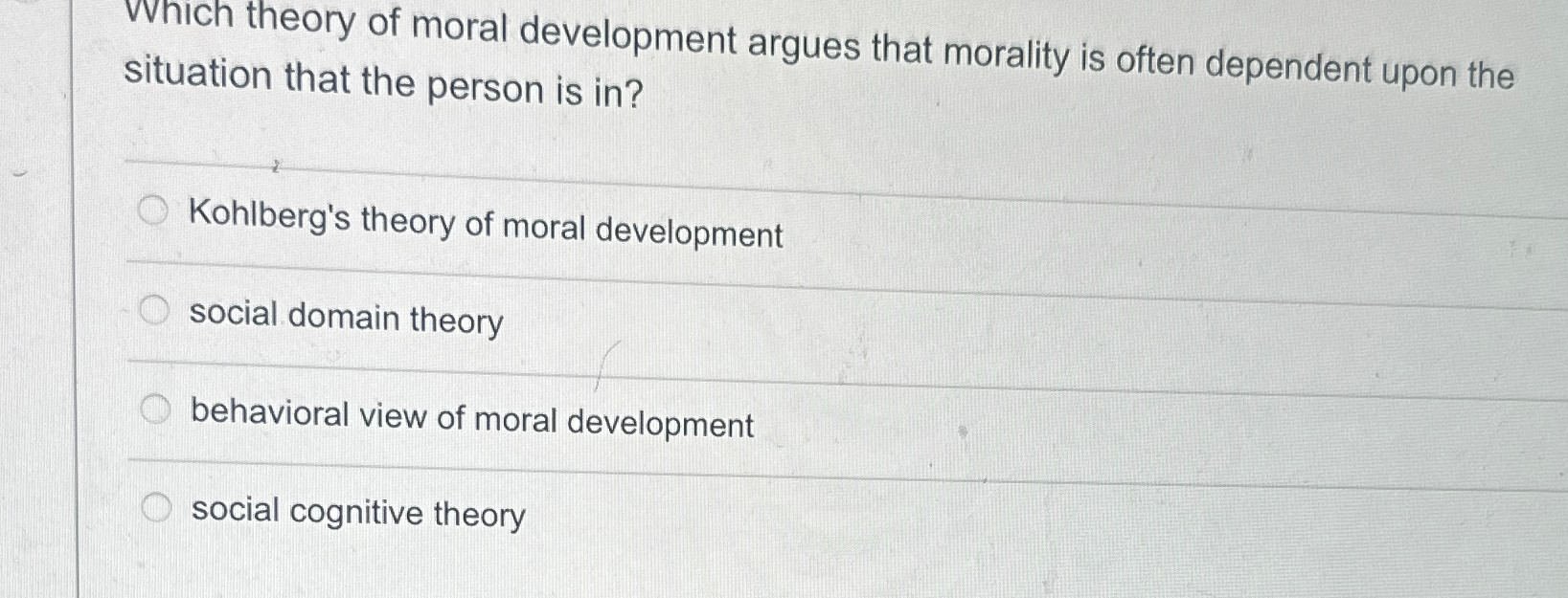Solved Which theory of moral development argues that | Chegg.com