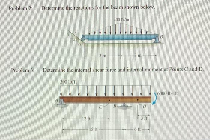 Solved On Problem Two I Need Help Calculating The Moment At | Chegg.com