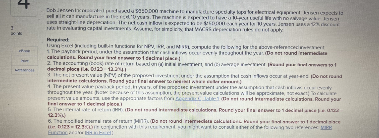 Solved Bob Jensen Incorporated purchased a $650,000 ﻿machine | Chegg.com