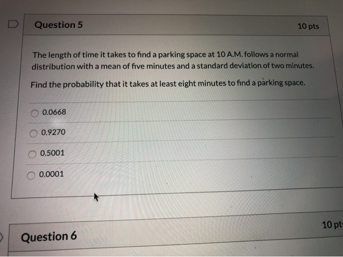 Solved Question 5 10 pts The length of time it takes to find | Chegg.com