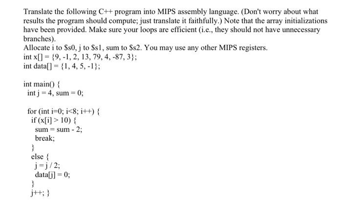 Solved Translate The Following C++ Program Into MIPS | Chegg.com