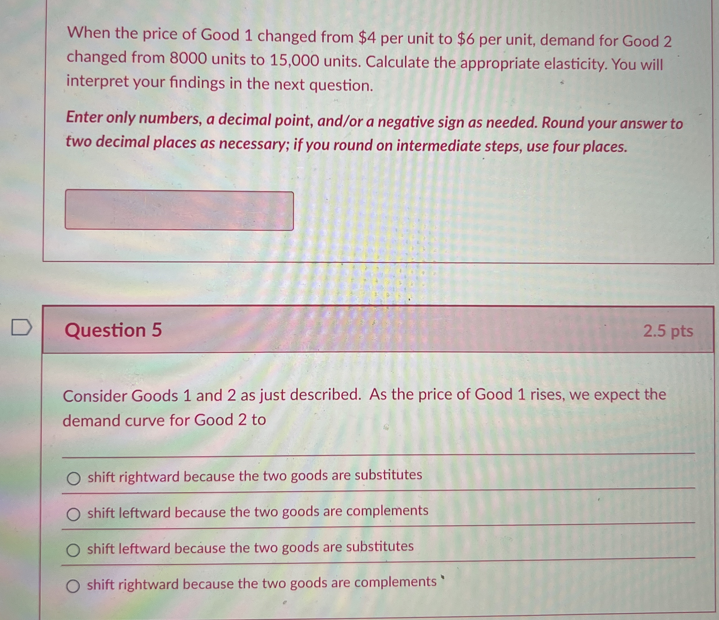 Solved When the price of Good 1 ﻿changed from $4 ﻿per unit | Chegg.com