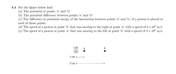 Solved 4.4 For The Figure Below Find: (a) The Potential At | Chegg.com