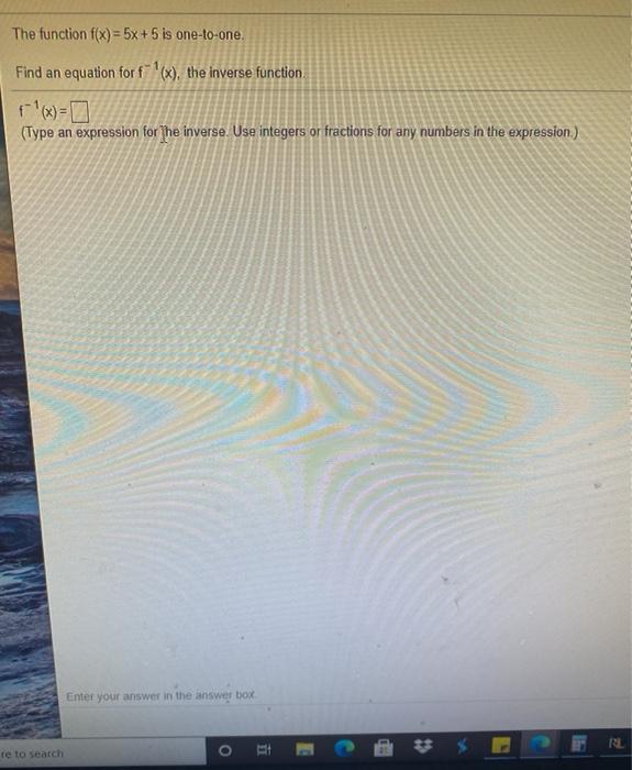 Solved The function f(x) = 5x + 5 is one-to-one. Find an | Chegg.com