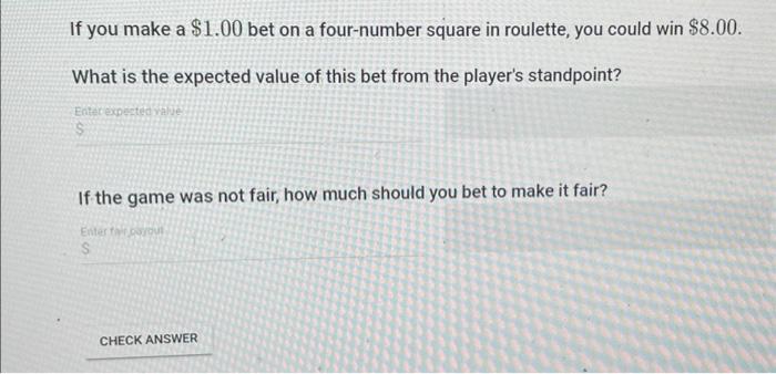 Solved If you make a $1.00 bet on a four-number square in | Chegg.com