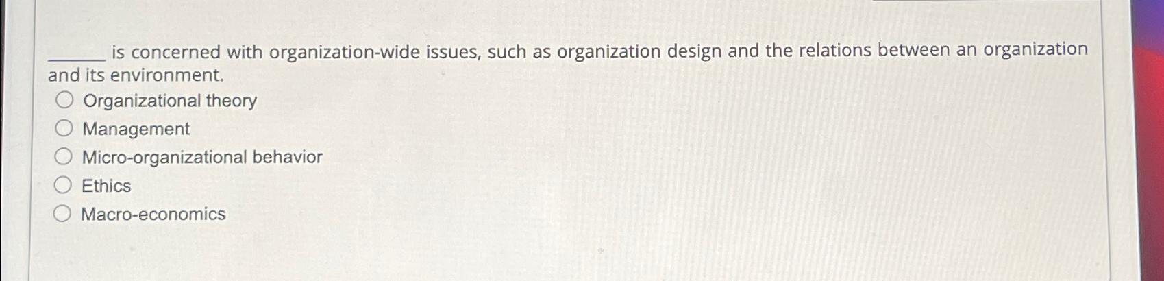 Solved is concerned with organization-wide issues, such as | Chegg.com