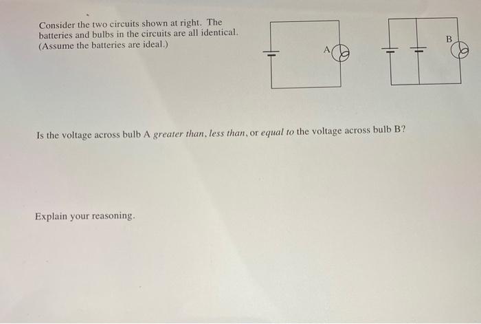 Solved Consider The Two Circuits Shown At Right. The | Chegg.com