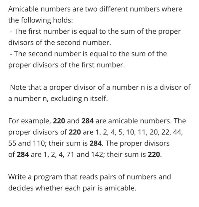 Solved Amicable numbers are two different numbers where the | Chegg.com
