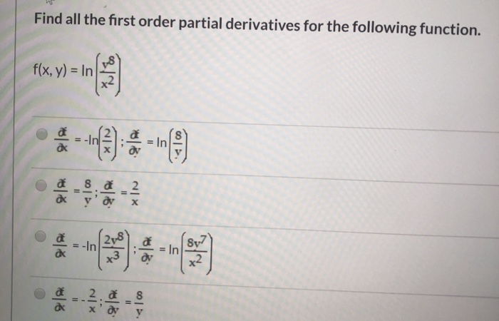 Solved Find all the first order partial derivatives for the | Chegg.com