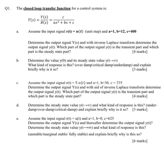 Solved Q1. The closed loop transfer function for a control | Chegg.com