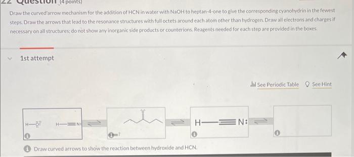 Draw the curvedarrow mechanism for the addition of HCN in water with \( \mathrm{NaOH} \) to heptan-4-one to give the correspo