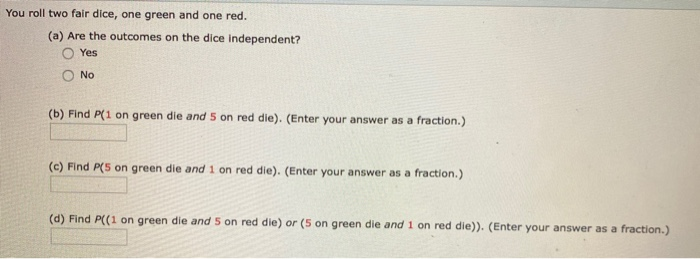 Solved You roll two fair dice, one green and one red. (a) | Chegg.com