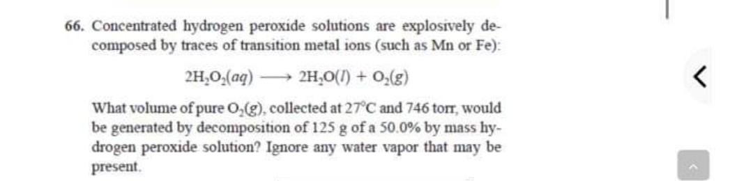 Solved T 66. Concentrated Hydrogen Peroxide Solutions Are | Chegg.com