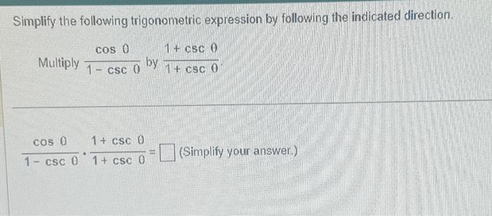 Solved Simplify The Following Trigonometric Expression By | Chegg.com