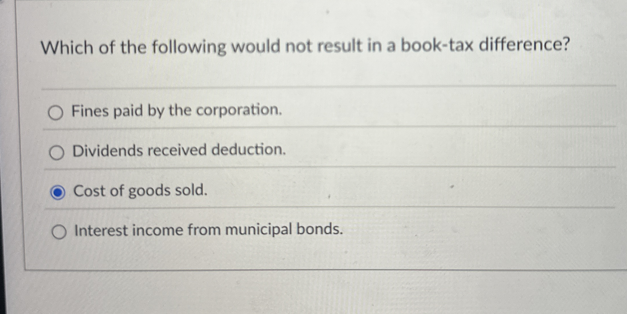 Solved Which of the following would not result in a book-tax | Chegg.com